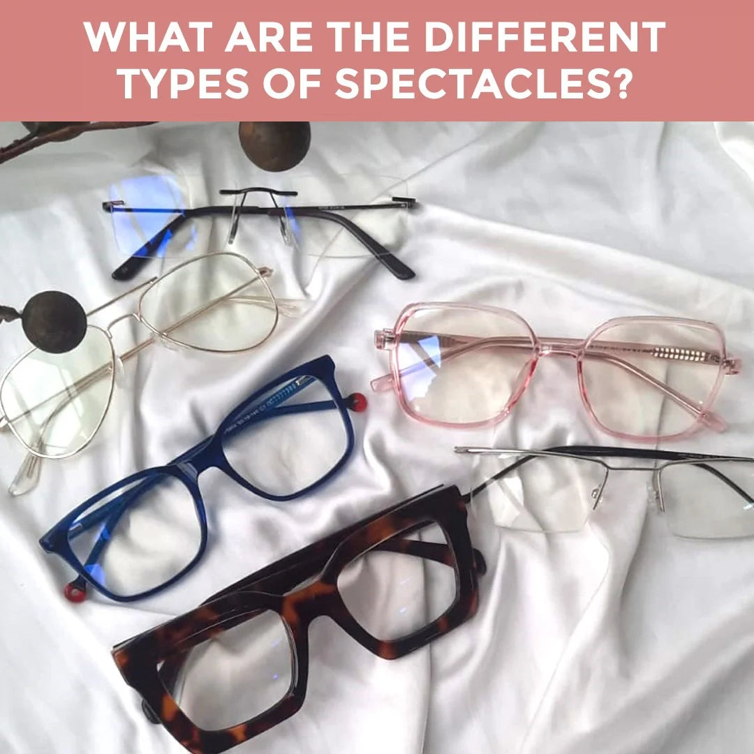 What are the Different Types of Spectacles? – GKB EYECARE PRIVATE LIMITED